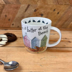 Life is Better Mug