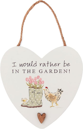 Hen House Lane Heart Plaque 'I would rather be in the garden'