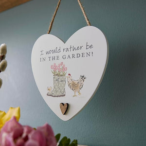 Hen House Lane Heart Plaque 'I would rather be in the garden'