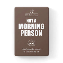 Load image into Gallery viewer, Not a Morning Person Defamation Box