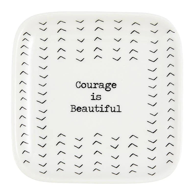 Trinket Tray Courage is Beautiful