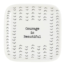 Load image into Gallery viewer, Trinket Tray Courage is Beautiful