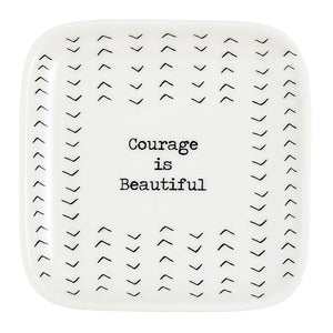 Trinket Tray Courage is Beautiful