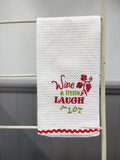 Laugh Wine Tea Towel