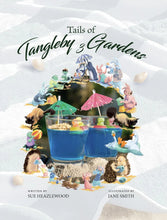 Load image into Gallery viewer, Tails of Tangleby Gardens 3