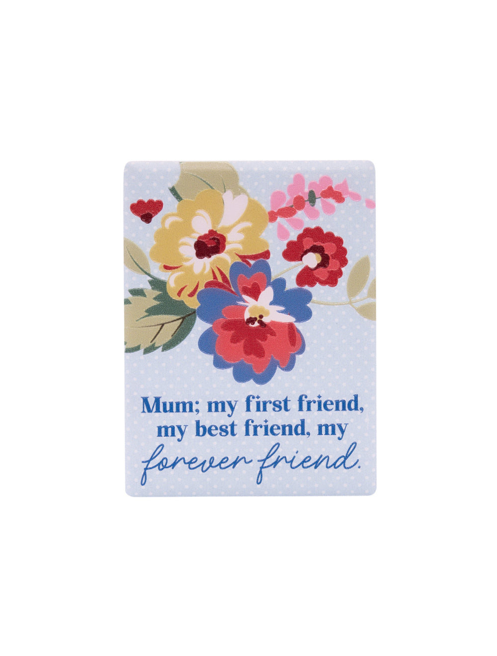 Mother's Day Forever Friend Magnet