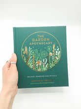 Load image into Gallery viewer, The Garden Apothecary: Recipes, Remedies and Rituals