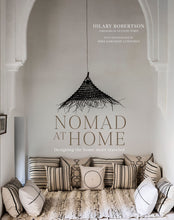 Load image into Gallery viewer, Nomad at Home: Designing the home more traveled