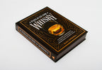 A Field Guide to Whiskey: An Expert Compendium to Take Your Passion and Knowledge to the Next Leve