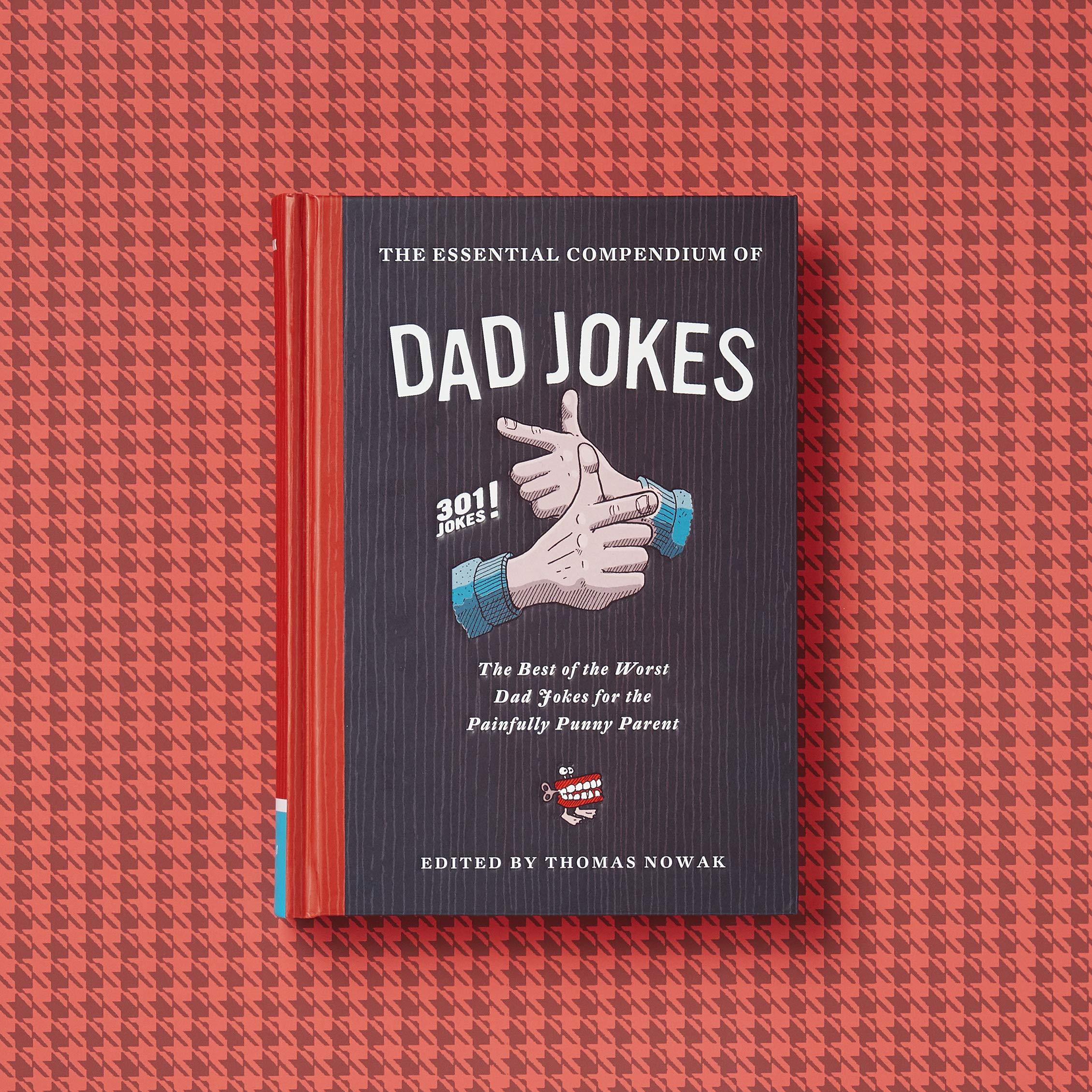 Essential Compendium of Dad Jokes: The Best of the Worst Dad Jokes for the Painfully Punny Parent
