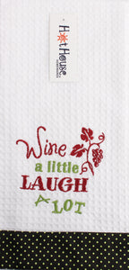 Laugh Wine Tea Towel