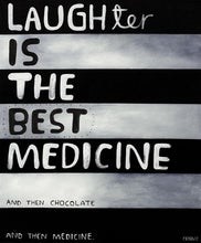 Load image into Gallery viewer, Laughter Is The Best Medecine by Tony Cribb – Artist Series